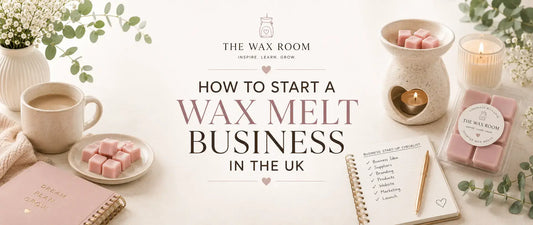 How to Start a Wax Melt Business in the UK: An Honest Step-by-Step Guide